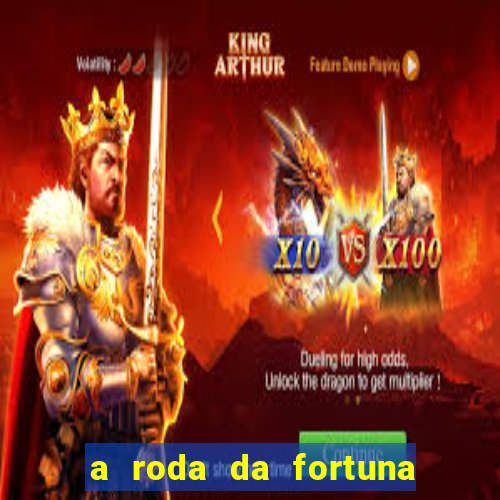 a roda da fortuna o que ele sente por mim